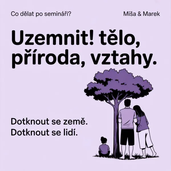 Co dělat po semináři rodinných konstelací